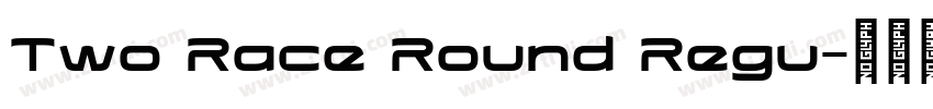 Two Race Round Regu字体转换